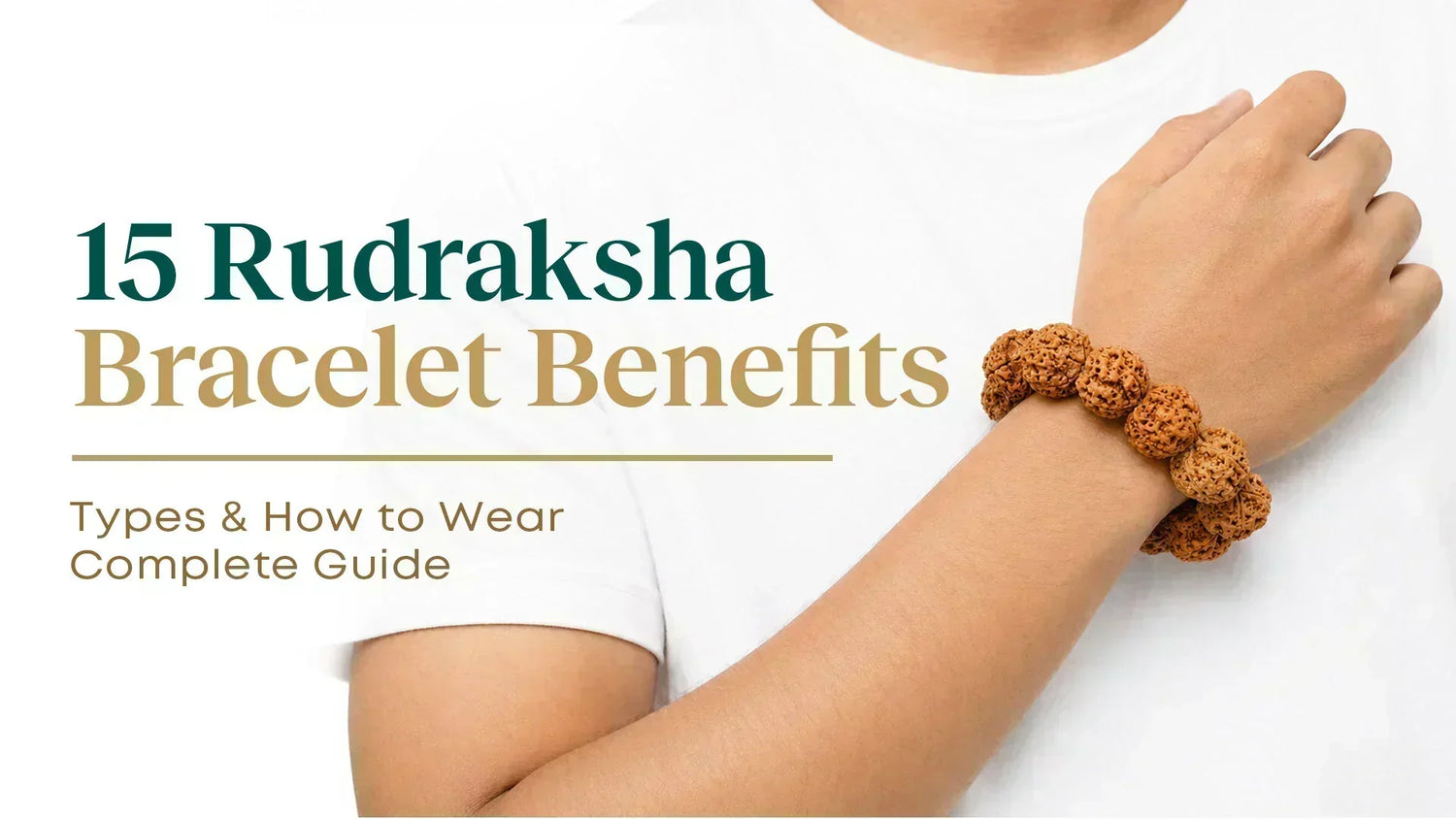 Rudraksha Bracelet Benefits: Meaning, Types & How to Wear Properly