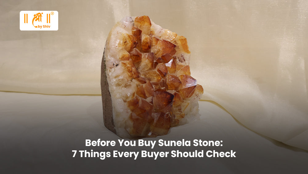 Before You Buy Sunela Stone: 7 Things Every Buyer Should Check